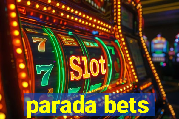 parada bets